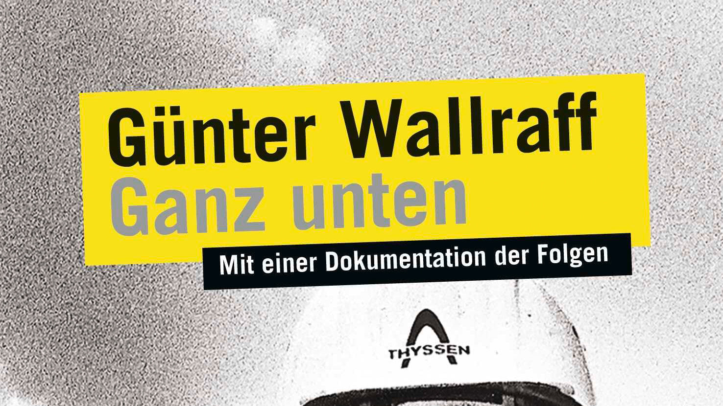 Ganz unten – Günter Wallraff